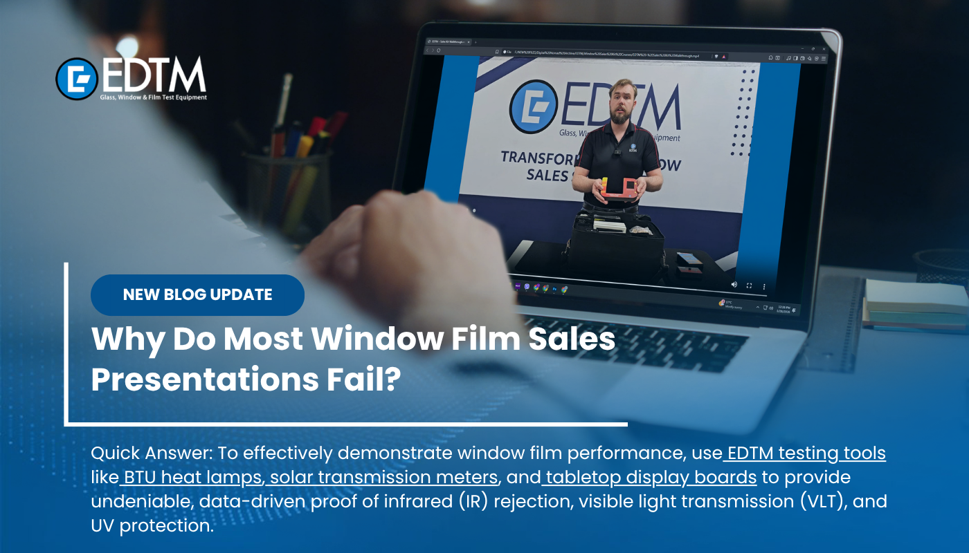 Why Do Most Window Film Sales Presentations Fail?