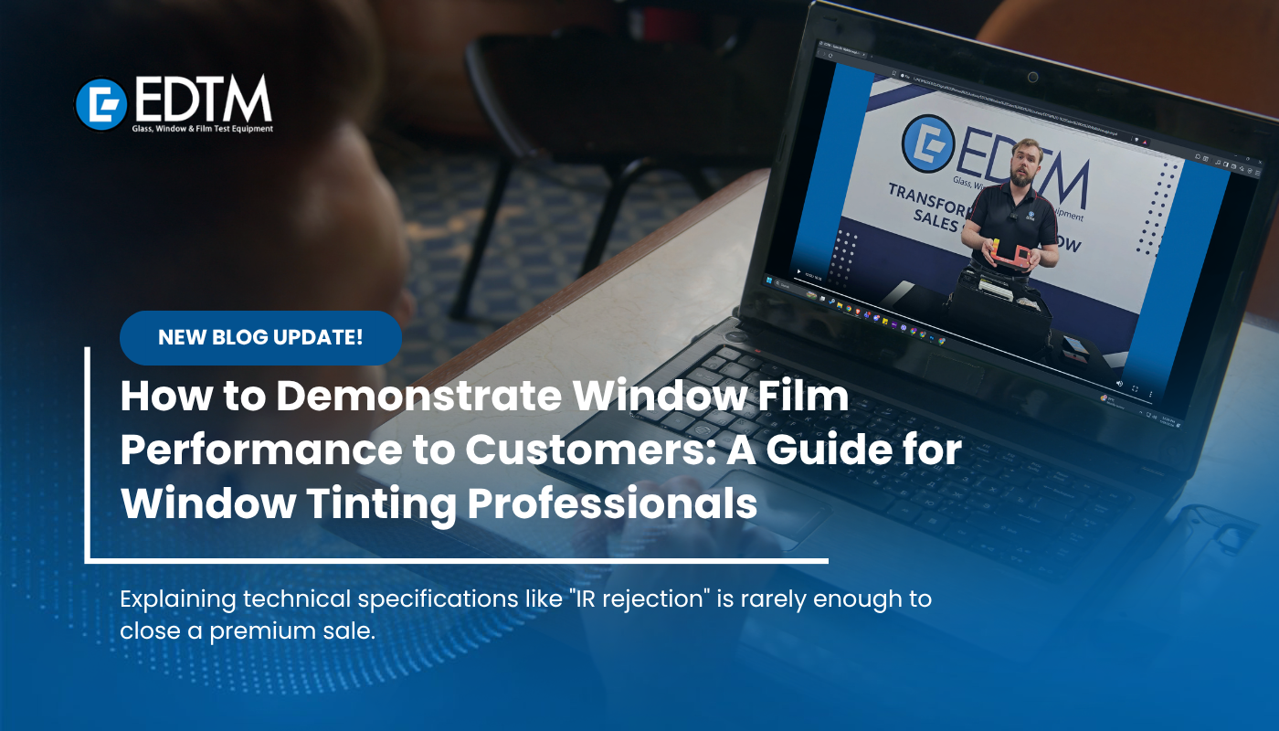 How to Demonstrate Window Film Performance